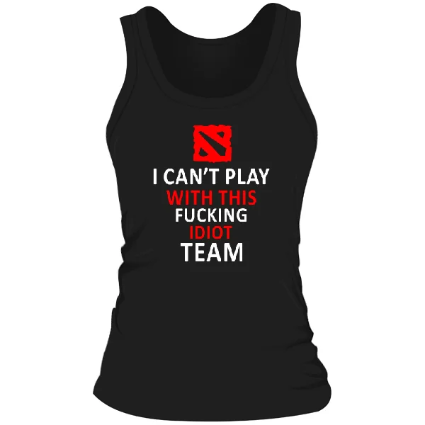 Жіноча майка I cant play with this fucking idiot team 12012