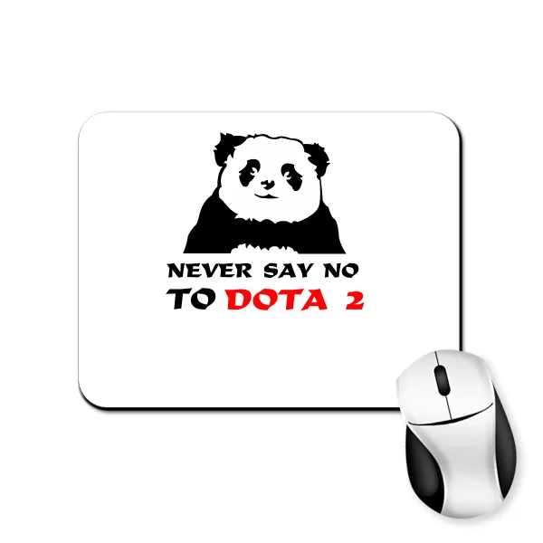Коврик для мыши Never say no to Dota 2